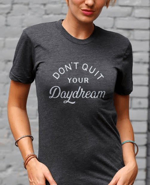 Don’t Quit Your Daydream Unisex T-Shirt, USA - Apparel S