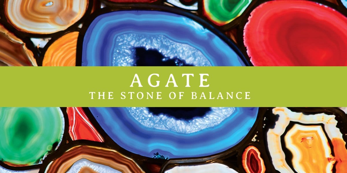 Agate: The Stone of Balance - Buddha Groove