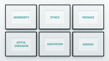 Applying the Six Buddhist Perfections (Paramitas) in Your Life - Buddha Groove