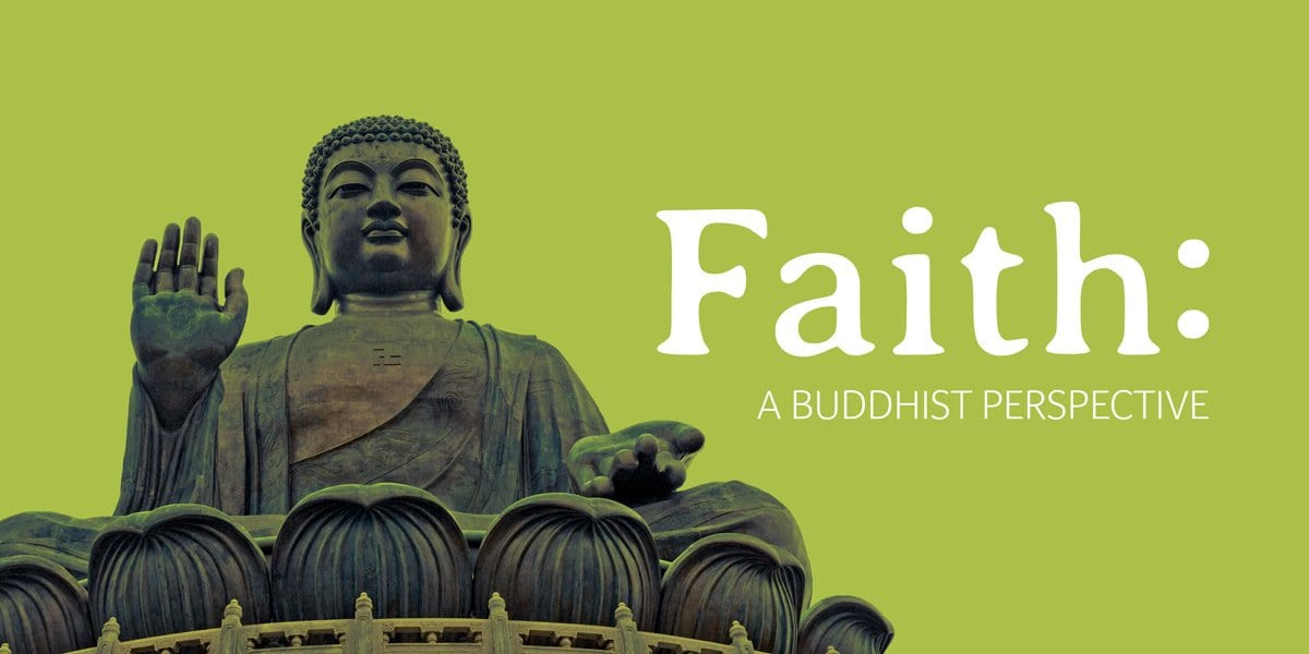 Faith without God ― a Buddhist Perspective - Buddha Groove