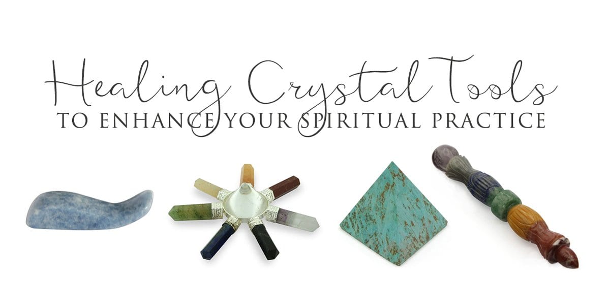 Healing Crystal Tools to Enhance Your Spiritual Practice - Buddha Groove