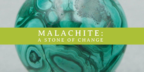 Malachite Gemstone: A Stone of Change - Buddha Groove