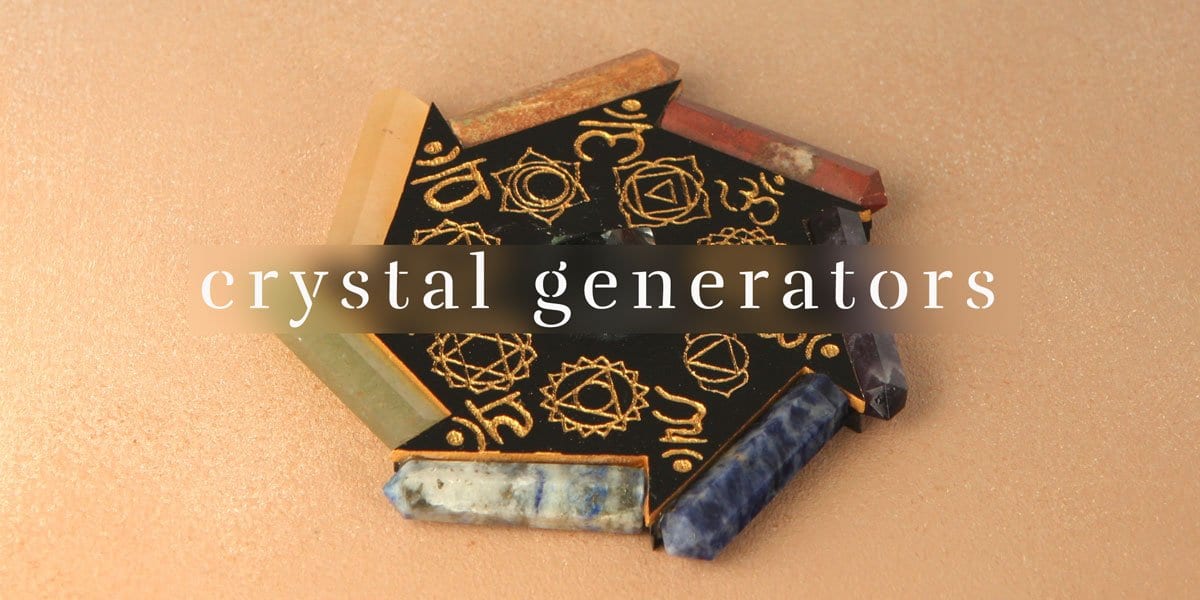 What are Crystal Generators? - Buddha Groove