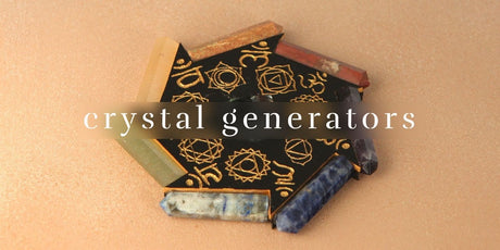 What are Crystal Generators? - Buddha Groove