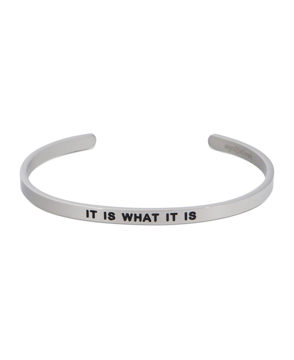 Engraved Metal Cuff Bracelet, It Is What It Is - Bracelets