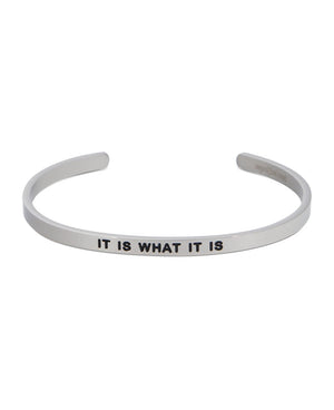 Engraved Metal Cuff Bracelet, It Is What It Is - Bracelets
