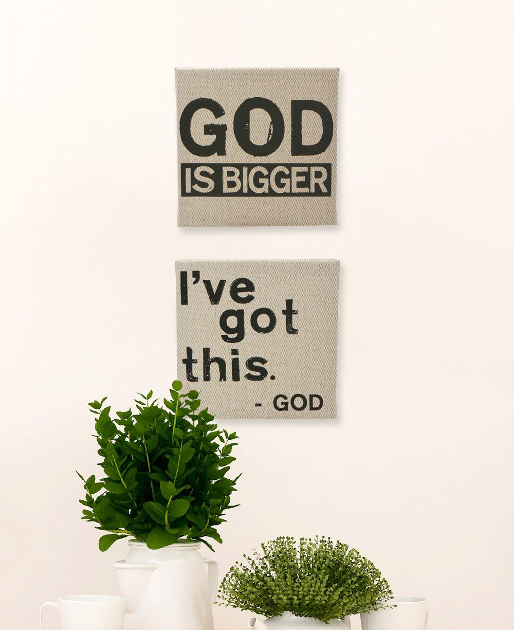 God Is Bigger (He’s Got This) Spiritual Wall Art - Home