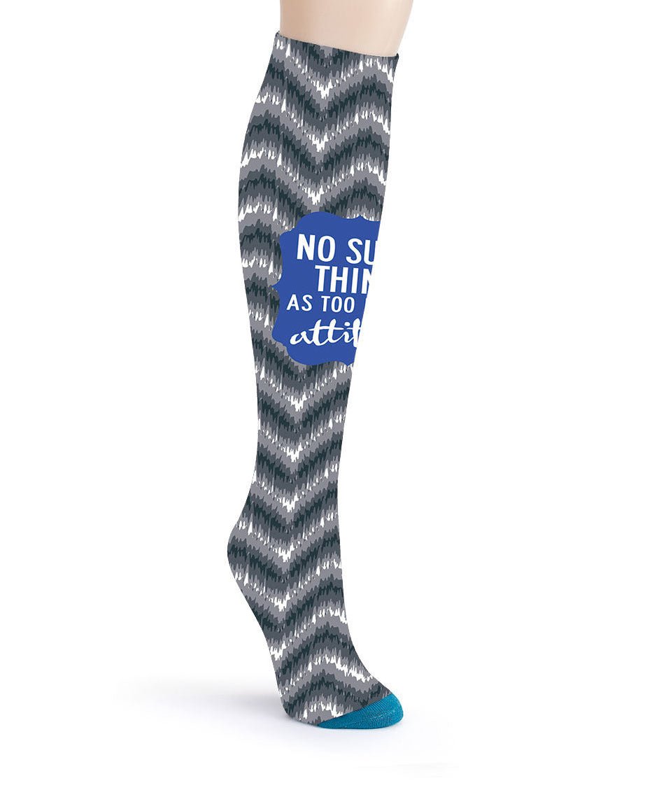 No Such Thing As Too Much Attitude, Chevron Knee Socks - Inspirational Apparel