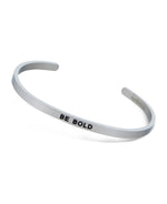 Brave Bold Yourself Steel Bracelet