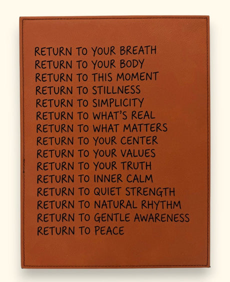 Return To Wall Plaque – Inspirational Vegan Leatherette Hanging - Posters, Prints, & Visual Artwork