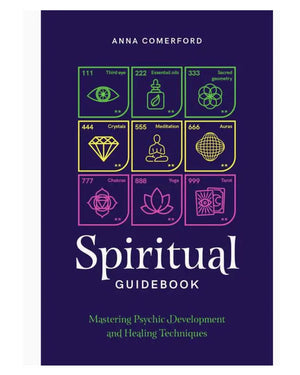 The Spiritual Guidebook by Anna Comerford – Unlock Intuition, Psychic Mastery & Spiritual Wisdom - Books