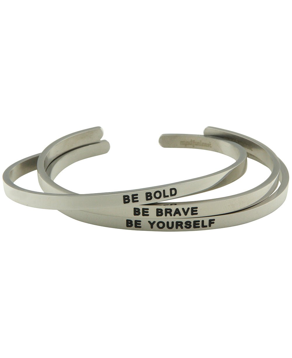 Be Brave, Be Bold, Be Yourself Stainless Steel Bracelet - Bracelets Be Brave