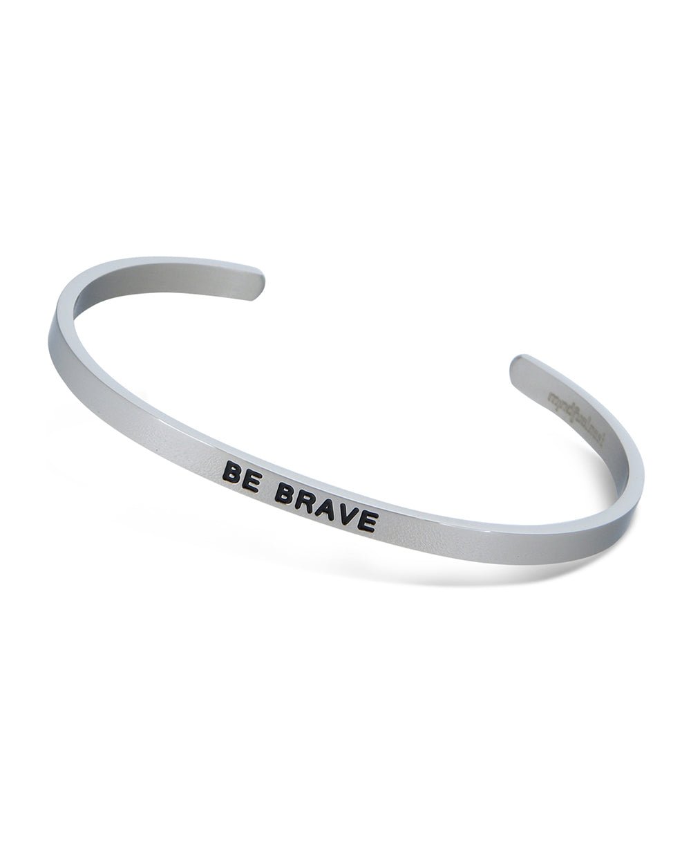 Be Brave, Be Bold, Be Yourself Stainless Steel Bracelet - Bracelets Be Brave