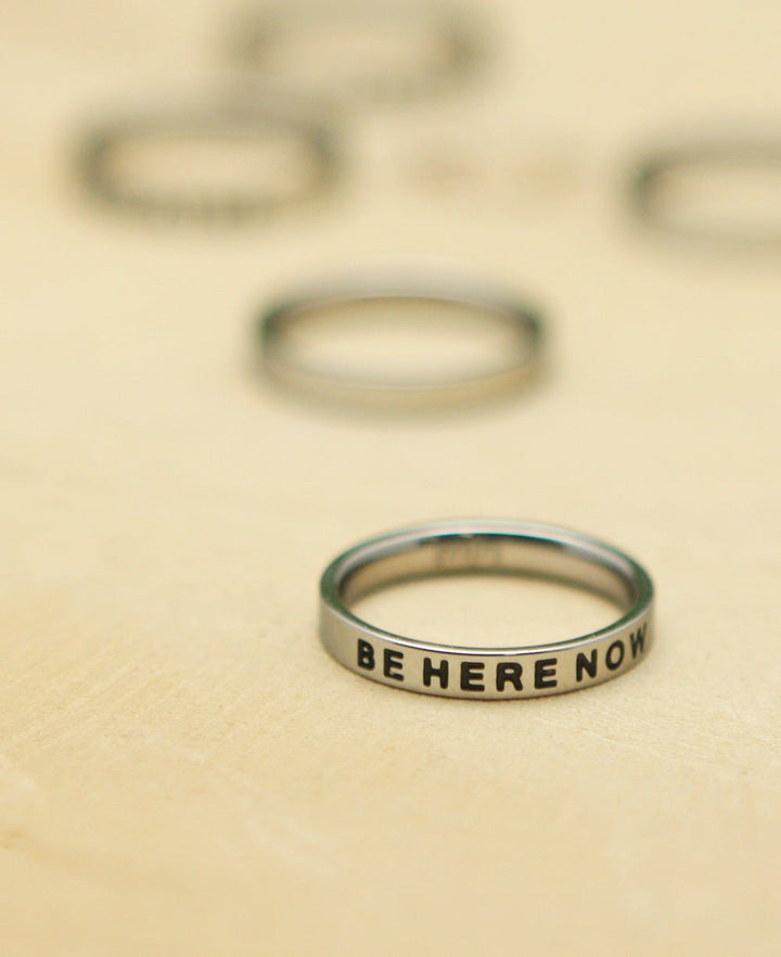 Be Here Now Inspirational Ring - Rings Size 6