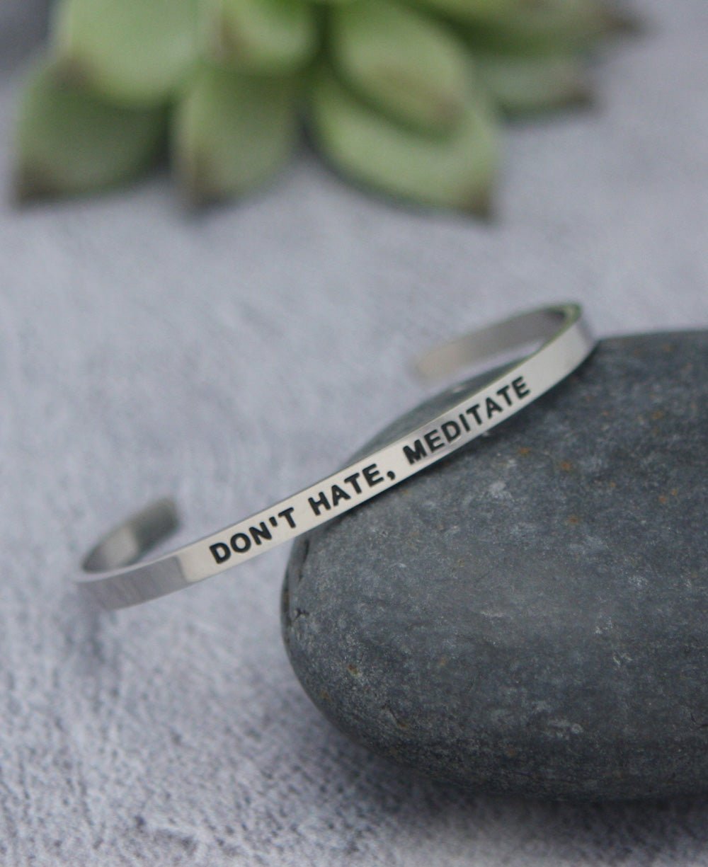 Don’t Hate, Meditate Motivational Cuff Bracelet - Bracelets