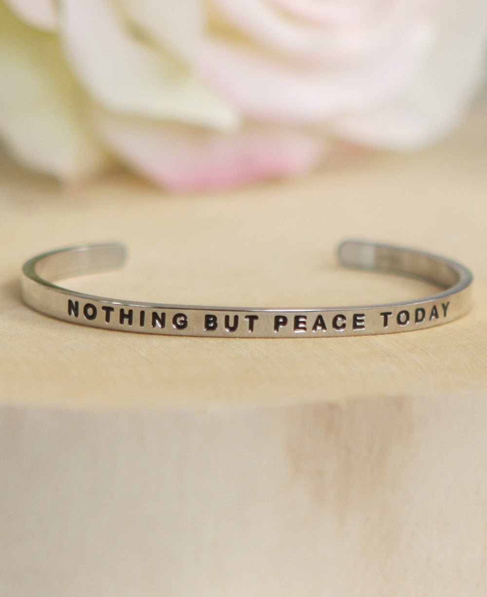 Inspirational Cuff Bracelet, Nothing But Peace Today - Bracelets